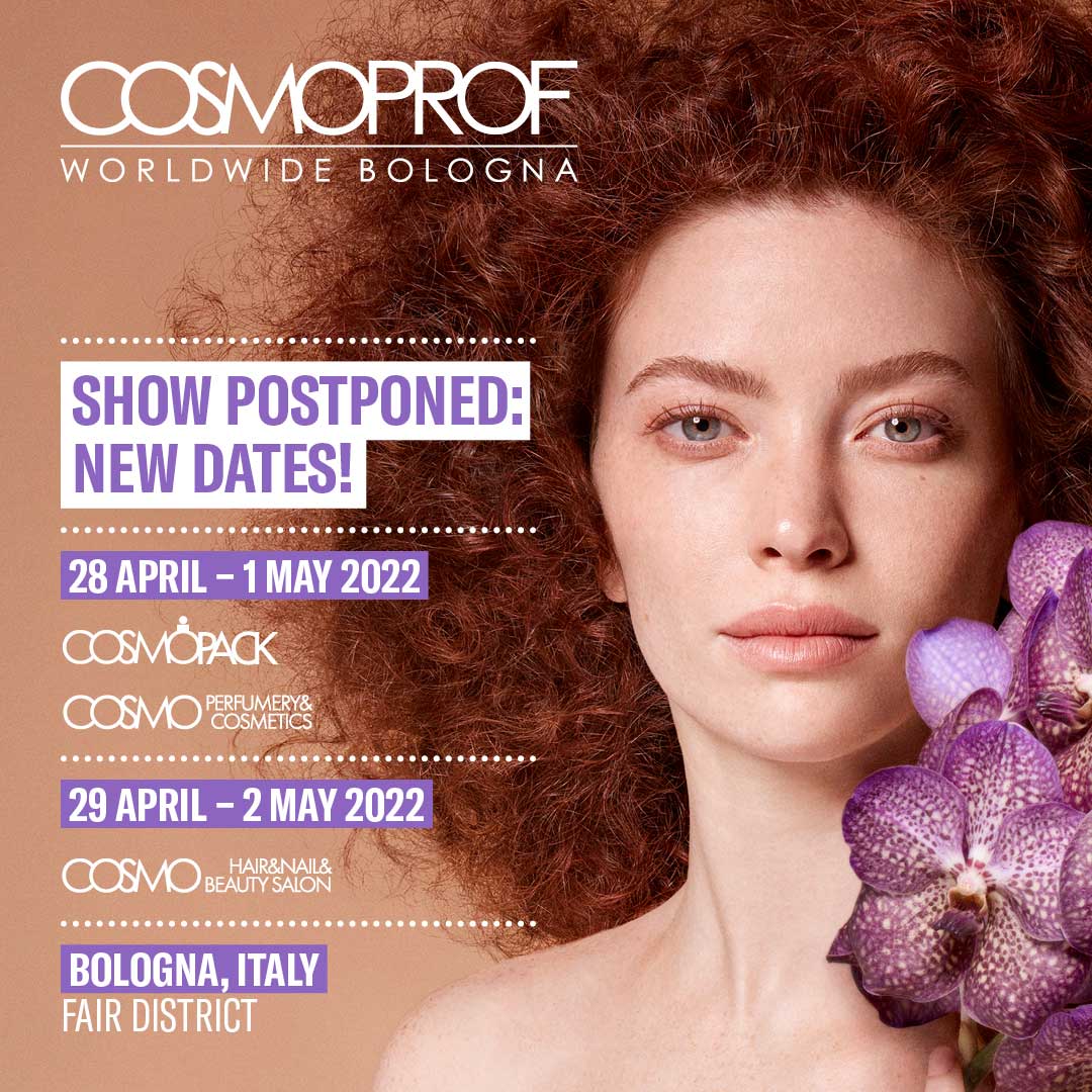 THE 53RD EDITION OF COSMOPROF WORLDWIDE BOLOGNA HAS BEEN POSTPONED